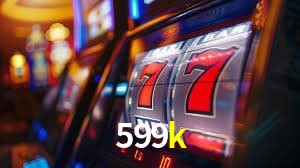 599k Dicas de Jogo